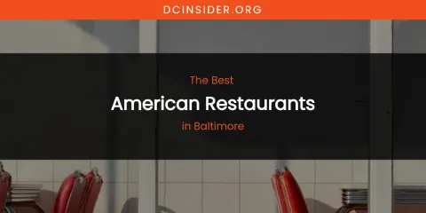 The Absolute Best American Restaurants in Baltimore