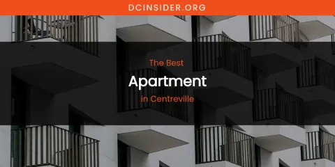The Absolute Best Apartment in Centreville