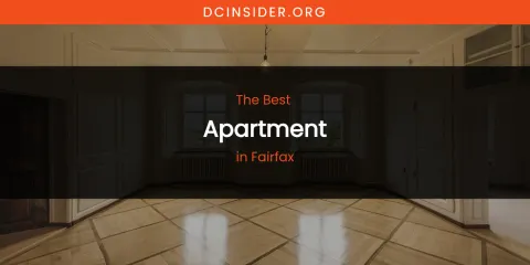The Absolute Best Apartment in Fairfax