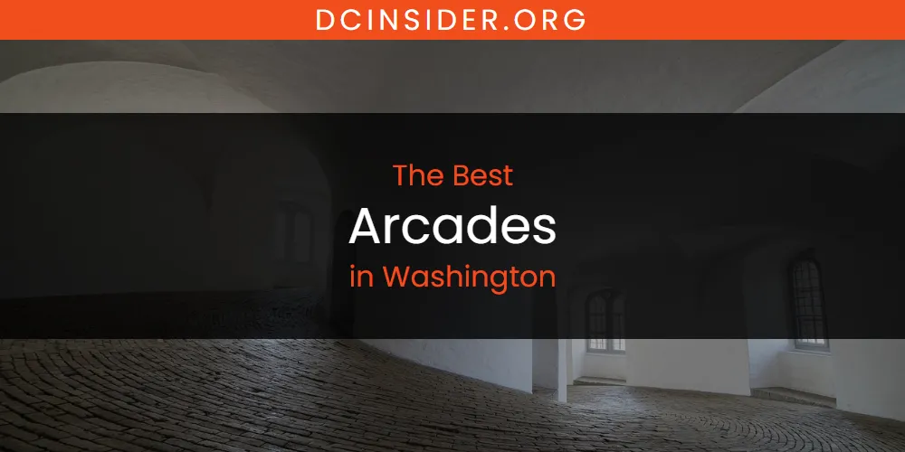 Washington's Best Arcades [Updated 2025]