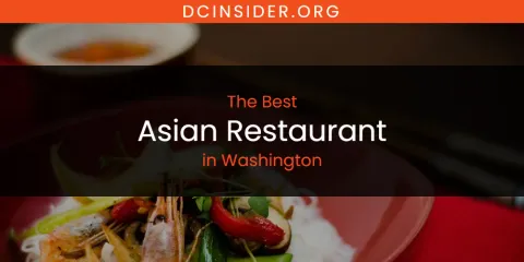 Washington's Best Asian Restaurant