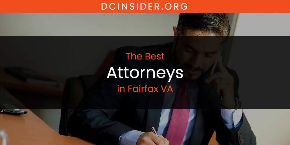 The Absolute Best Attorneys in Fairfax VA  [Updated 2025]