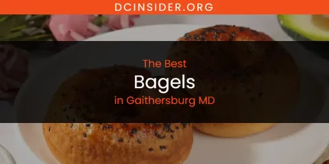 The Absolute Best Bagels in Gaithersburg MD