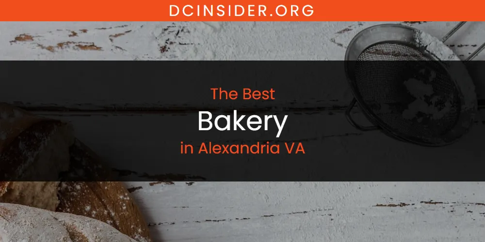 The Absolute Best Bakery in Alexandria VA  [Updated 2025]