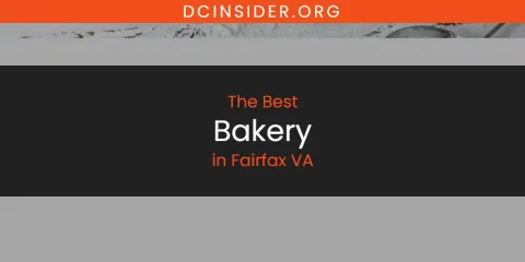 The Best Bakery in Fairfax VA List