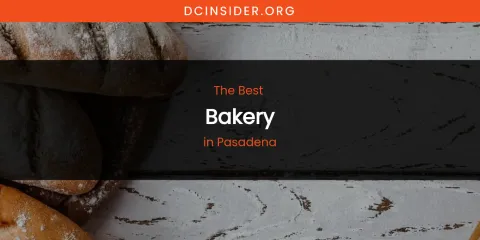 Pasadena's Best Bakery