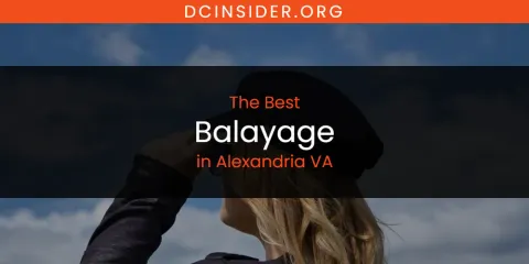 The Absolute Best Balayage in Alexandria VA