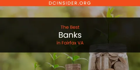 The Absolute Best Banks in Fairfax VA