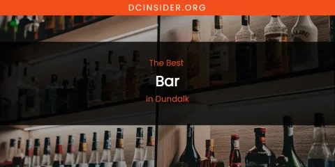 The Absolute Best Bar in Dundalk