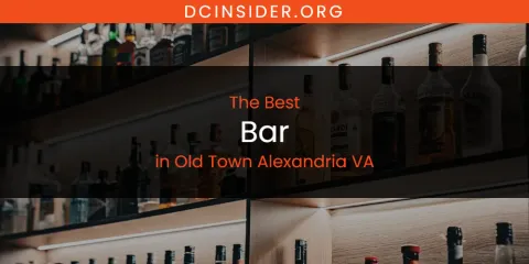 Old Town Alexandria VA's Best Bar