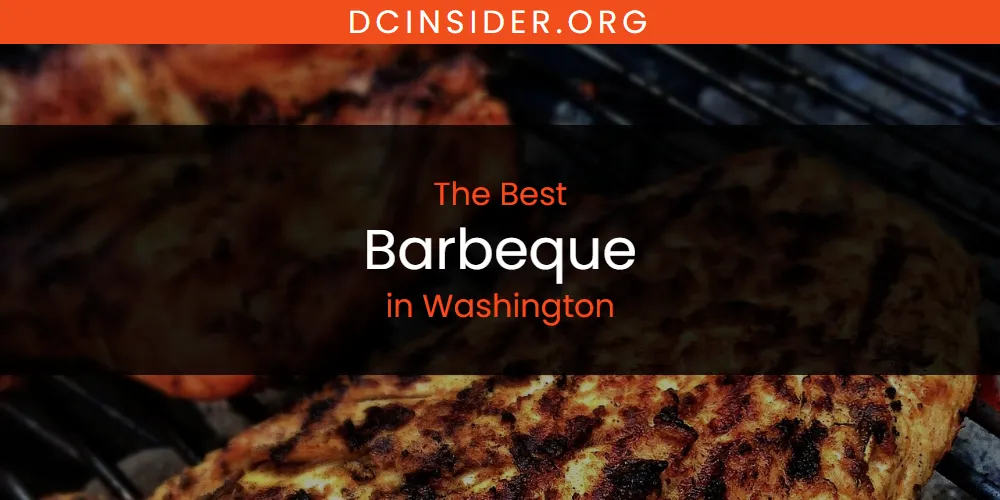 Washington's Best Barbeque [Updated 2025]