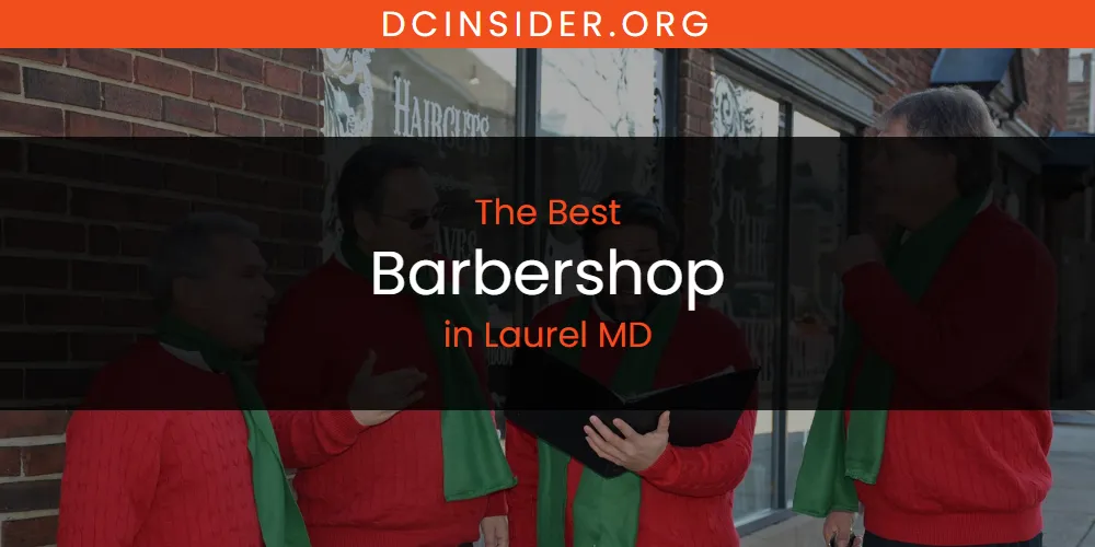 Laurel MD's Best Barbershop [Updated 2025]