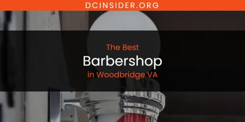Woodbridge VA's Best Barbershop