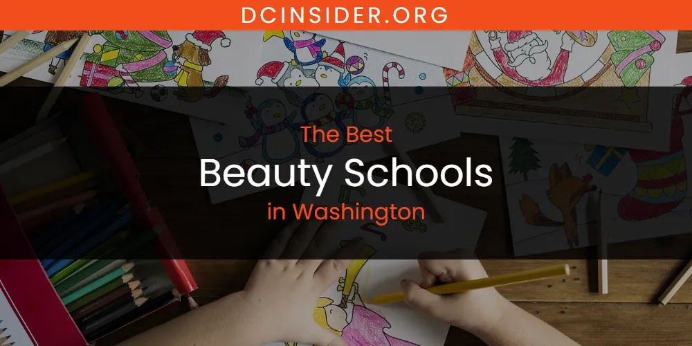 Washington's Best Beauty Schools [Updated 2025]