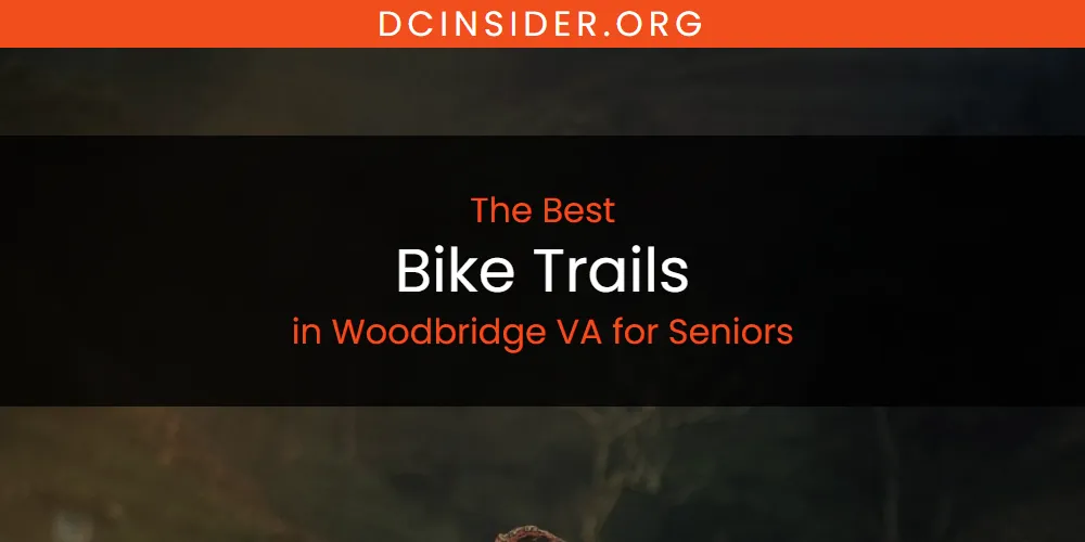 Woodbridge VA for Seniors' Best Bike Trails featured