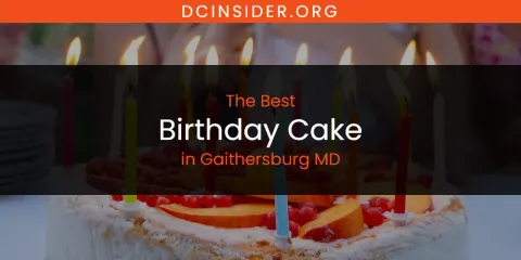 The Absolute Best Birthday Cake in Gaithersburg MD