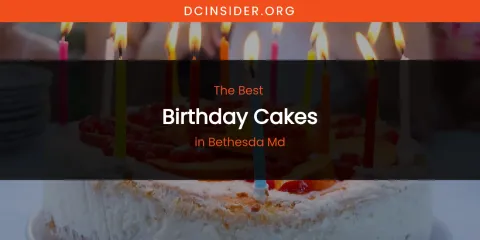 The Absolute Best Birthday Cakes in Bethesda MD