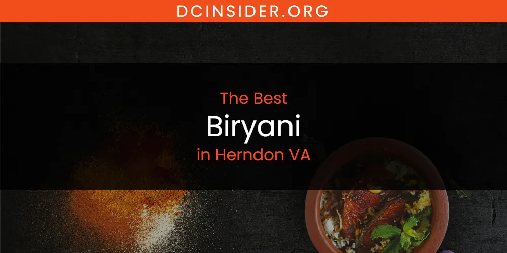 The Absolute Best Biryani in Herndon VA  [Updated 2025]