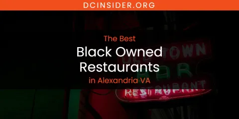 The Absolute Best Black Owned Restaurants in Alexandria VA