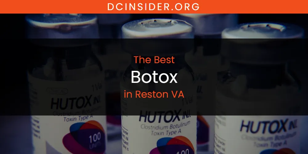 Reston VA's Best Botox [Updated 2025]