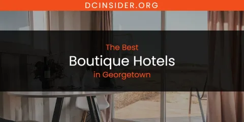 Ranked: Best Boutique Hotels in Georgetown