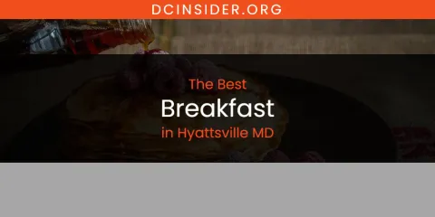 Discover the Best Breakfast in Hyattsville MD