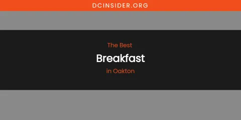 Oakton's Best Breakfast