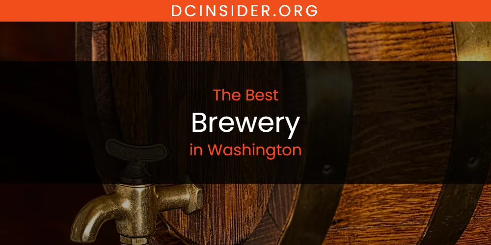 2026 Ranked: Best Brewery in Washington