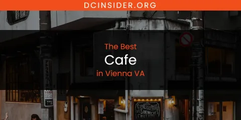 Vienna VA's Best Cafe