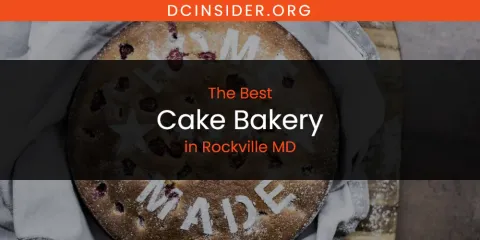 Rockville MD's Best Cake Bakery