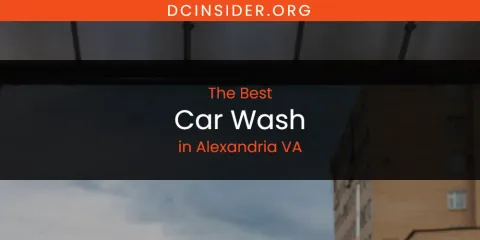 Guide to Best Car Wash in Alexandria VA