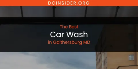The Best Car Wash in Gaithersburg MD