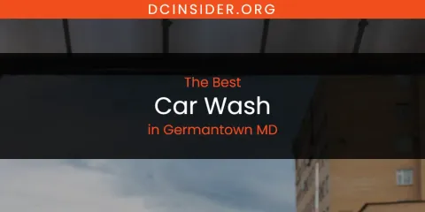 Ranked: Best Car Wash in Germantown MD