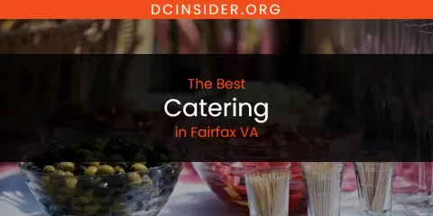 The Absolute Best Catering in Fairfax VA