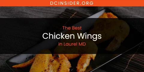 Laurel MD's Best Chicken Wings