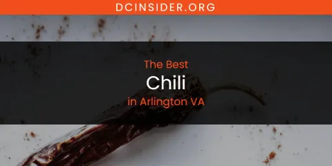 The Absolute Best Chili in Arlington VA