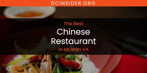 Mclean VA's Best Chinese Restaurant