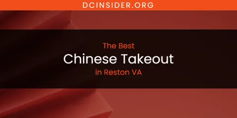 Reston VA's Best Chinese Takeout