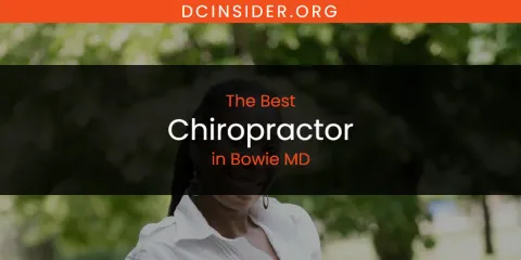 The Absolute Best Chiropractor in Bowie MD