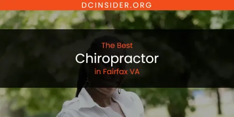 The Absolute Best Chiropractor in Fairfax VA