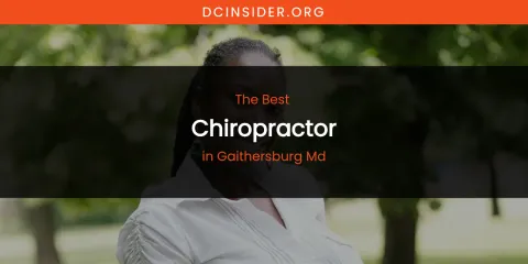 The Absolute Best Chiropractor in Gaithersburg MD