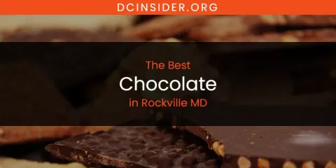 Rockville MD's Best Chocolate
