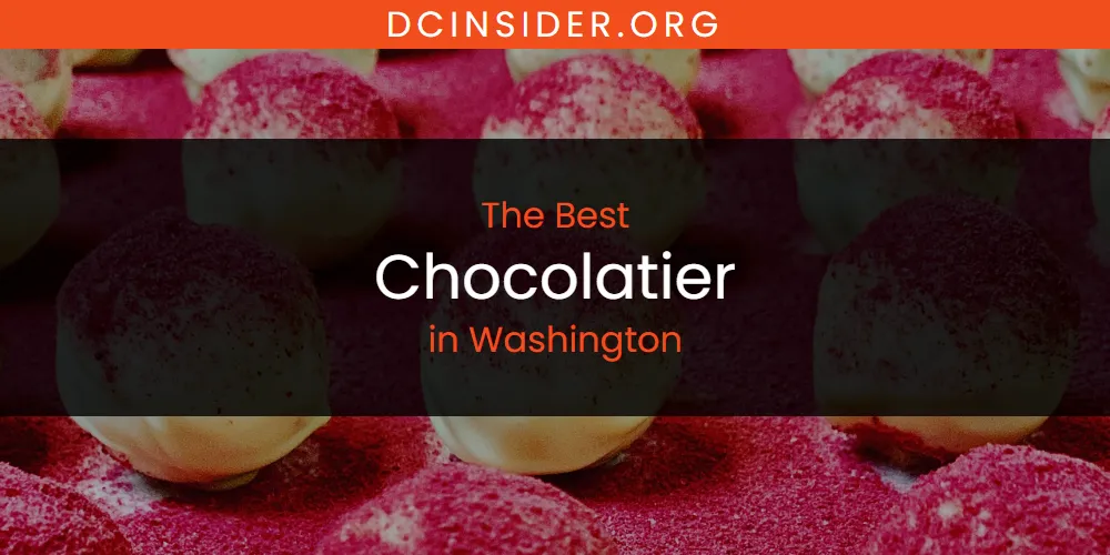 Washington's Best Chocolatier [Updated 2025]