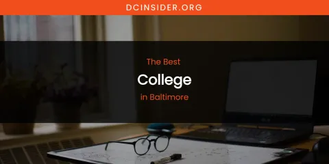 The Absolute Best College in Baltimore