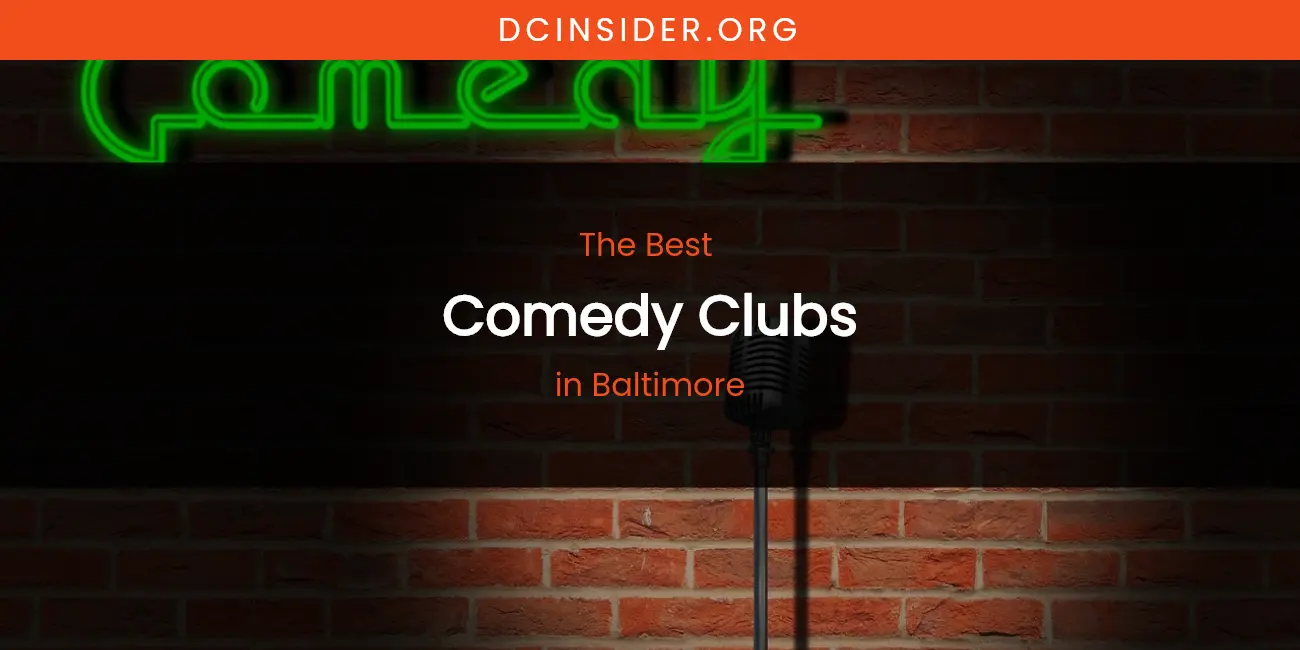 The Absolute Best Comedy Clubs in Baltimore featured