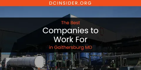 The Absolute Best Companies to Work for in Gaithersburg MD