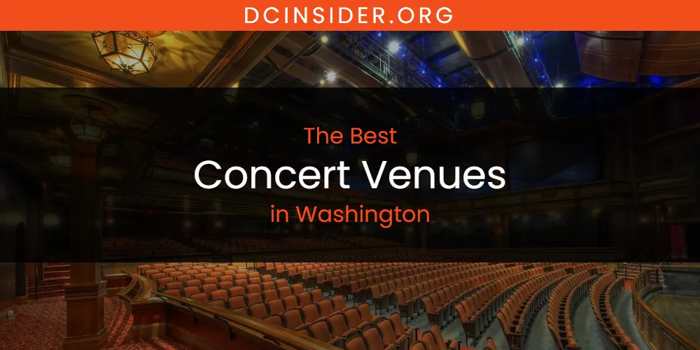 Washington's Best Concert Venues [Updated 2025]