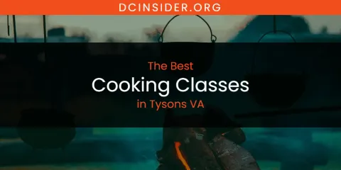 Tysons VA's Best Cooking Classes