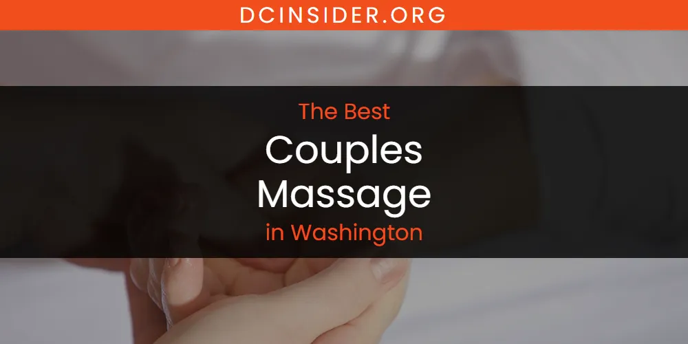 Washington's Best Couples Massage [Updated 2025]