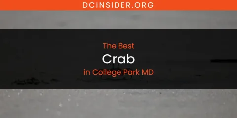 The Absolute Best Crab in College Park MD